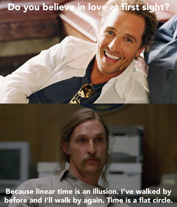 Rust Cohle Pick-Up Lines