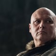 Why Varys Is the Key to Daenerys Winning Westeros on Game of Thrones