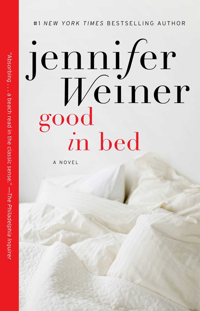 Good in Bed by Jennifer Weiner