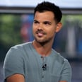 Turns Out We've Been Mispronouncing Taylor Lautner's Name For Years
