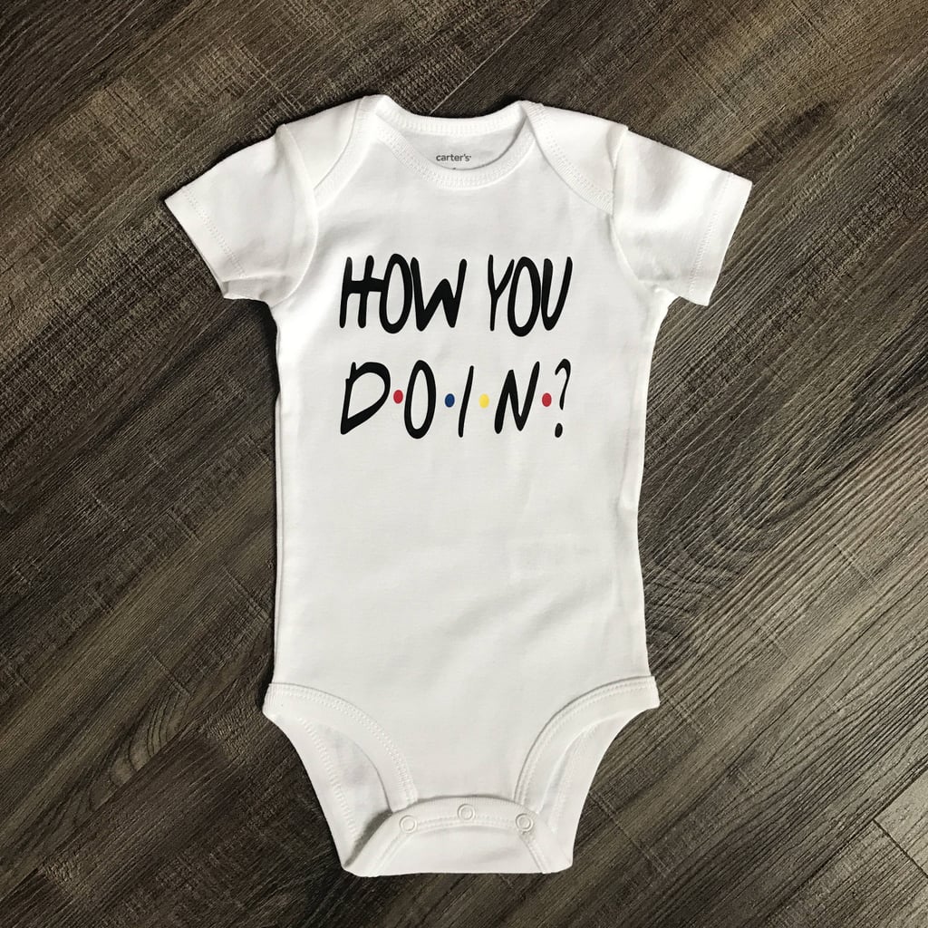 "How You Doin?" Baby Onesie