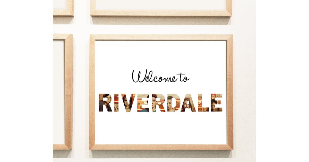Riverdale Printable Gifts For Riverdale Fans POPSUGAR Entertainment 