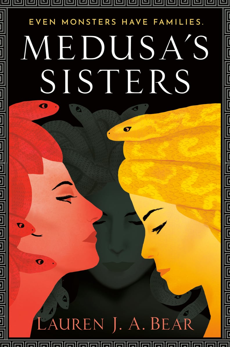 "Medusa's Sisters" by Lauren J. A. Bear