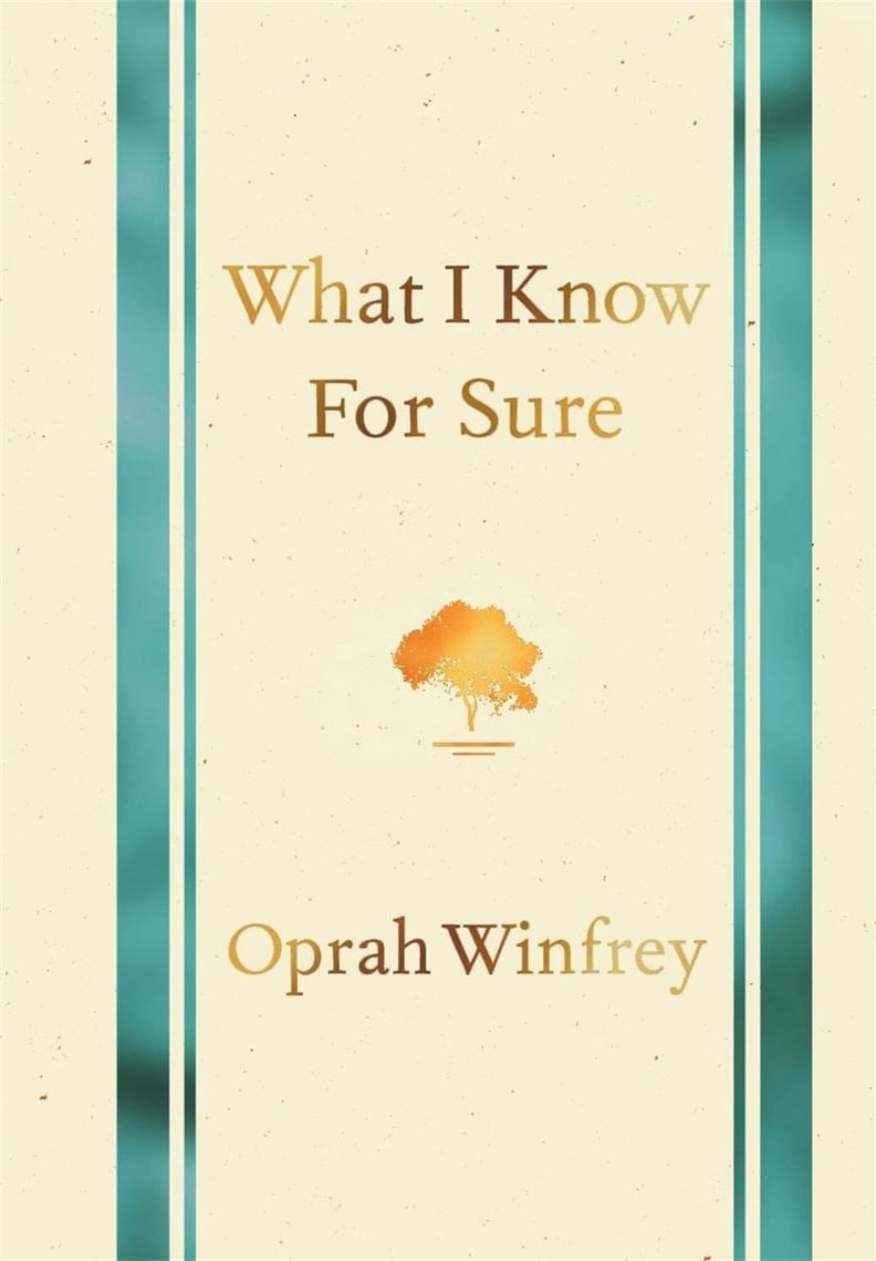 What I Know For Sure by Oprah Winfrey