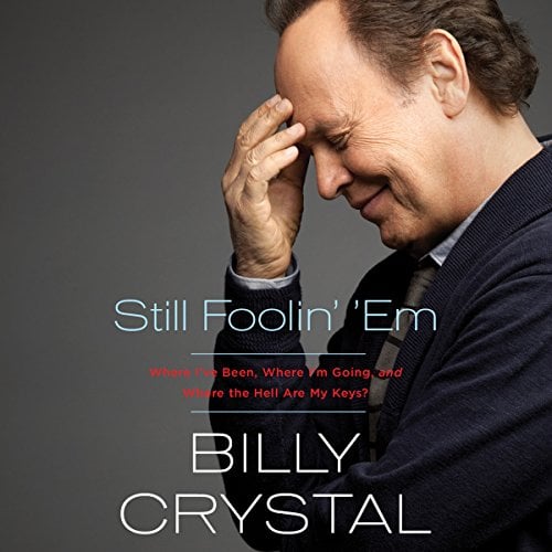 Still Foolin’ ’Em by Billy Crystal