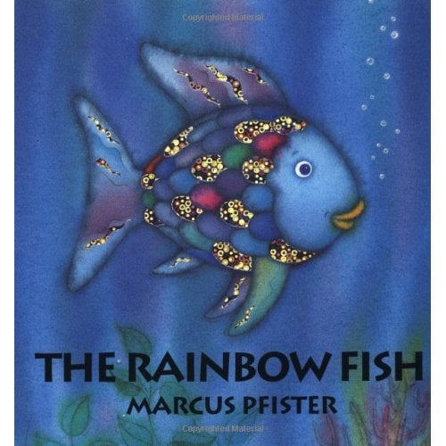 Ages 1+: The Rainbow Fish