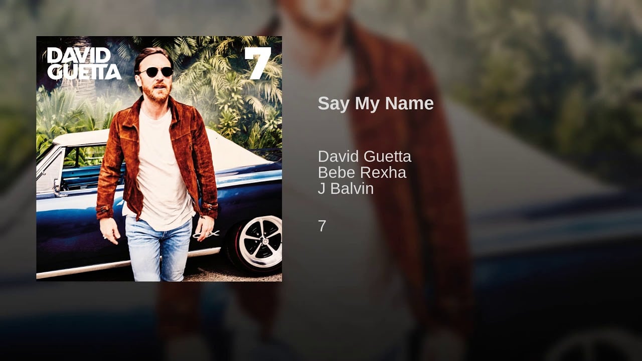 Say My Name By David Guetta Bebe Rexha J Balvin 30 Songs That Are Pop Perfection To Power Your Next Workout Popsugar Fitness