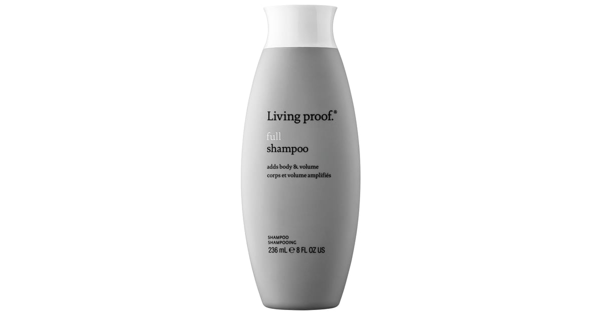Living Proof Full Shampoo Best Products For Fine Hair POPSUGAR
