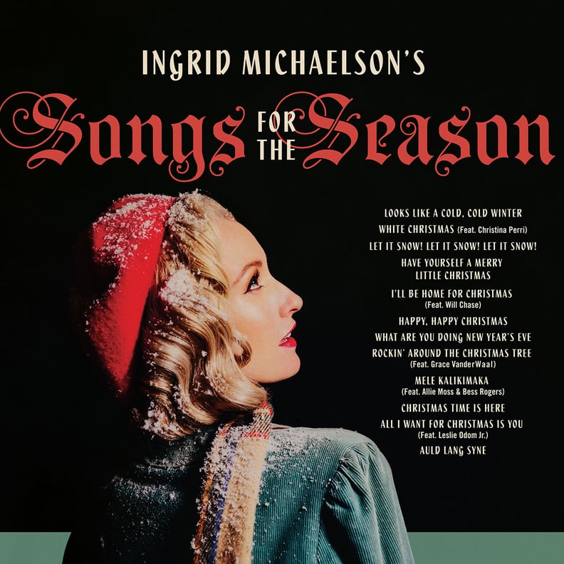 Ingrid Michaelson's Songs For the Season, Ingrid Michaelson