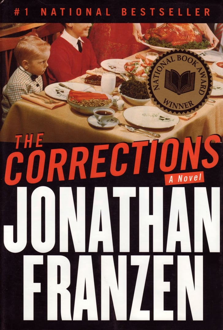 The Corrections by Jonathan Franzen Books to Read in 2016 POPSUGAR Love & Sex Photo 9