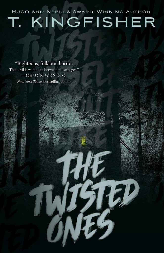 The Twisted Ones by T. Kingfisher