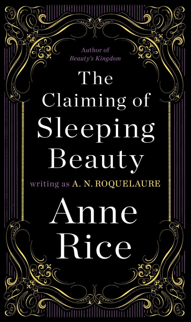 The Claiming of Sleeping Beauty by Anne Rice, writing as A.N. Roquelaure