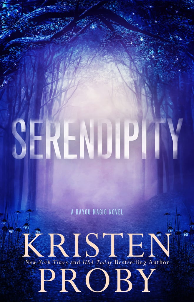 Serendipity by Kristen Proby