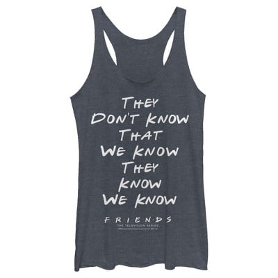 Fifth Sun Friends They Don't Know We Know Quote Racerback Tank Top