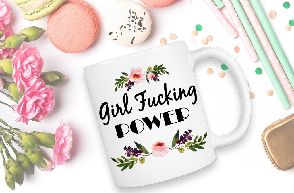 "Girl F*cking Power" Mug