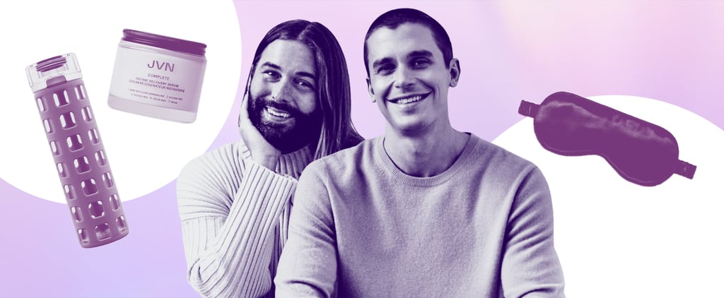 Jonathan Van Ness and Antoni Porowski's Must Haves