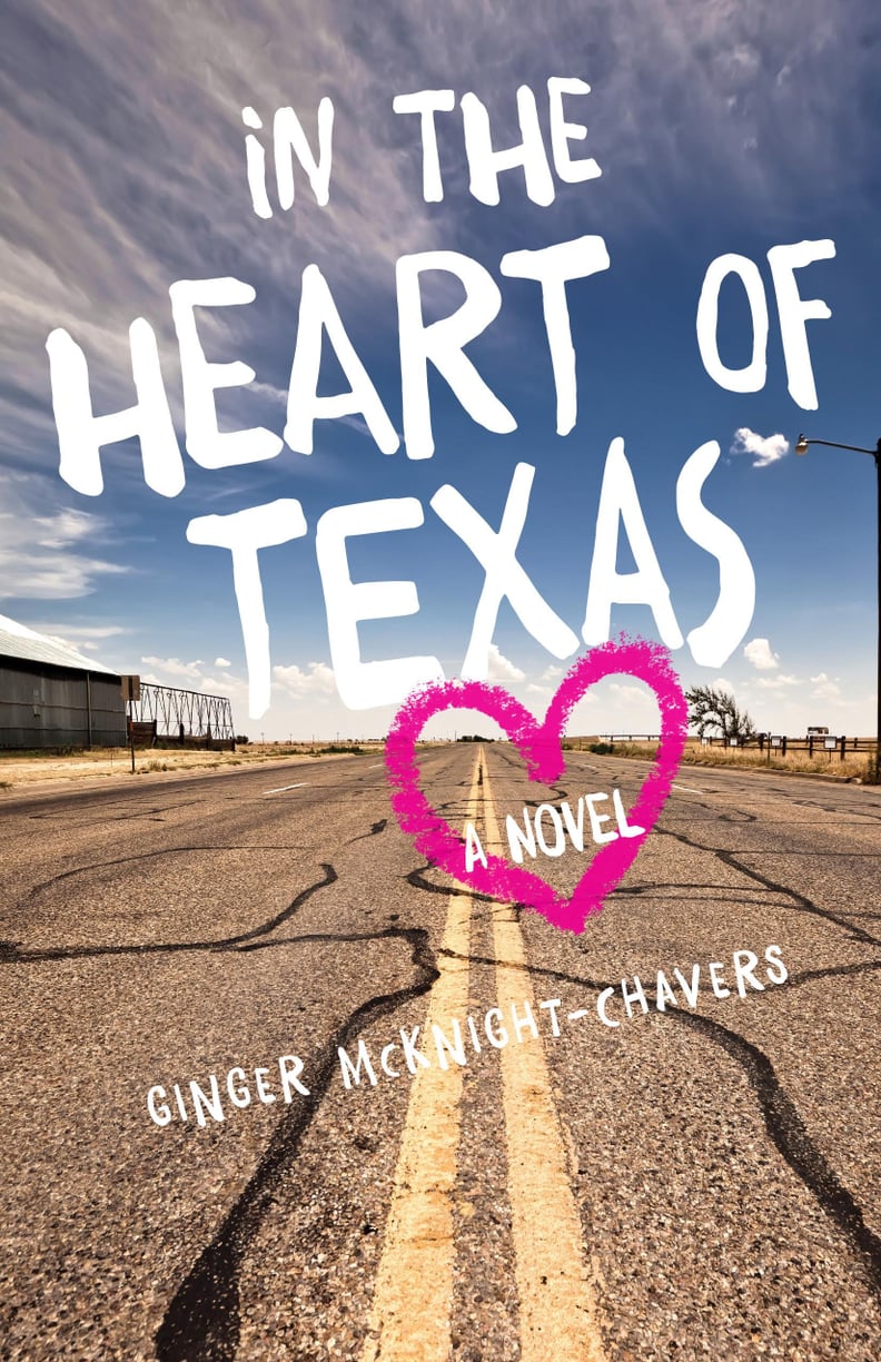 In the Heart of Texas by Ginger McKnight-Chavers