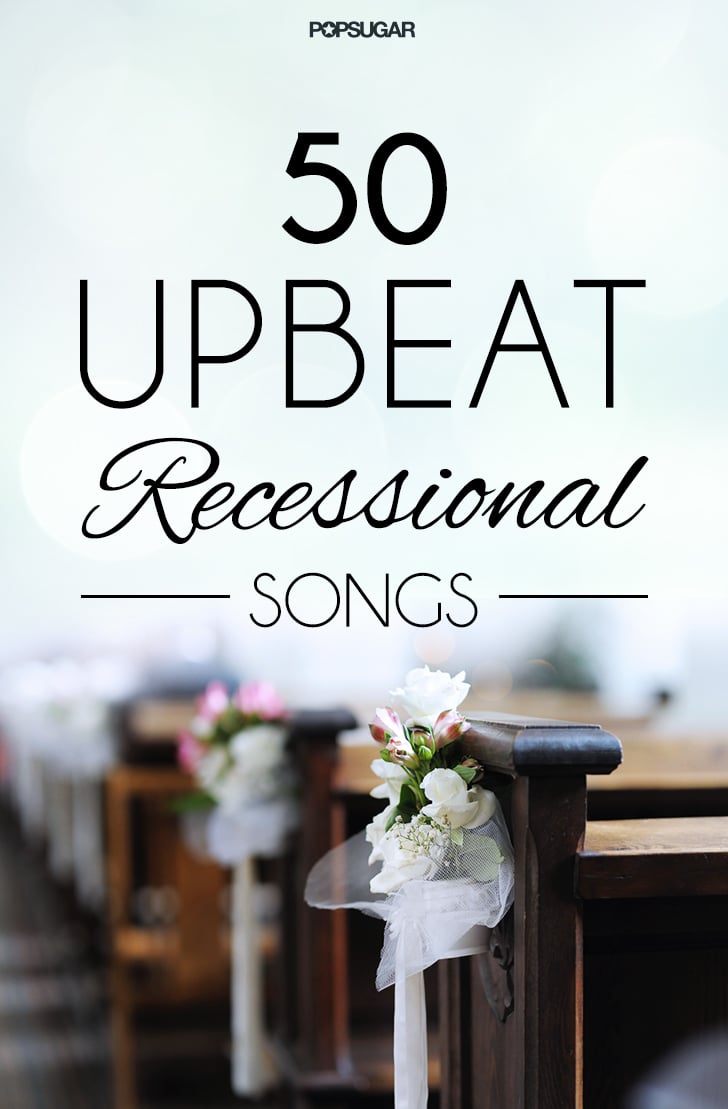 50 Recessional Songs For Your Wedding