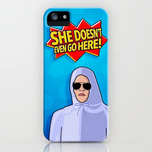 "She doesn't even go here" iPhone/Galaxy S5 case ($35)