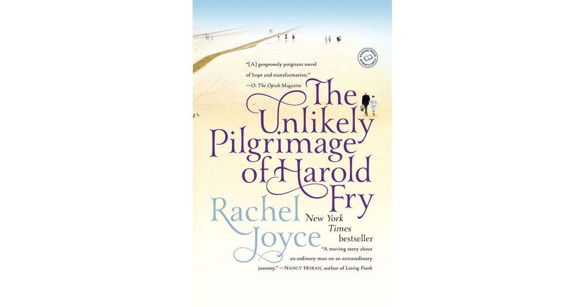 The Unlikely Pilgrimage of Harold Fry by Rachel Joyce Books to Read During Quarantine