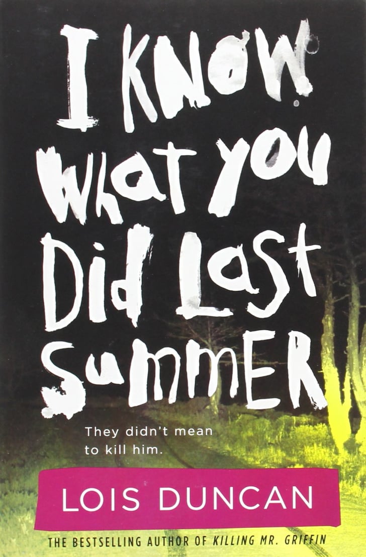 I Know What You Did Last Summer by Lois Duncan The 25 Best YA Murder