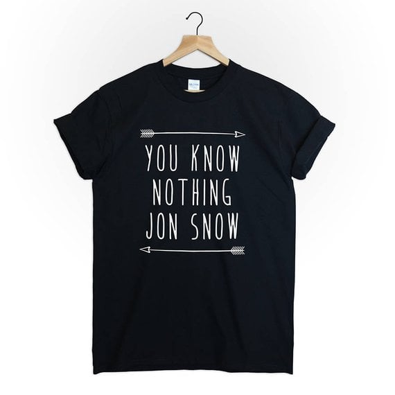 You Know Nothing Jon Snow Tee