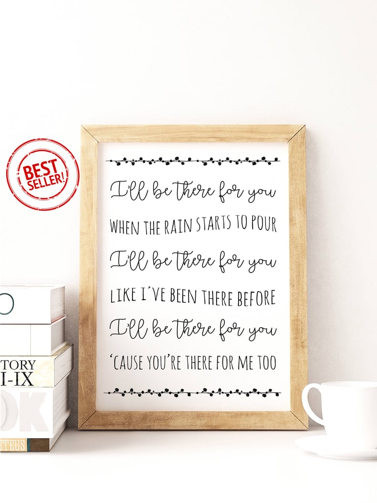 "I'll Be There For You" Poster
