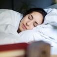 I'm Asleep by 10:30 Every Night — Here's My Wind-Down Routine