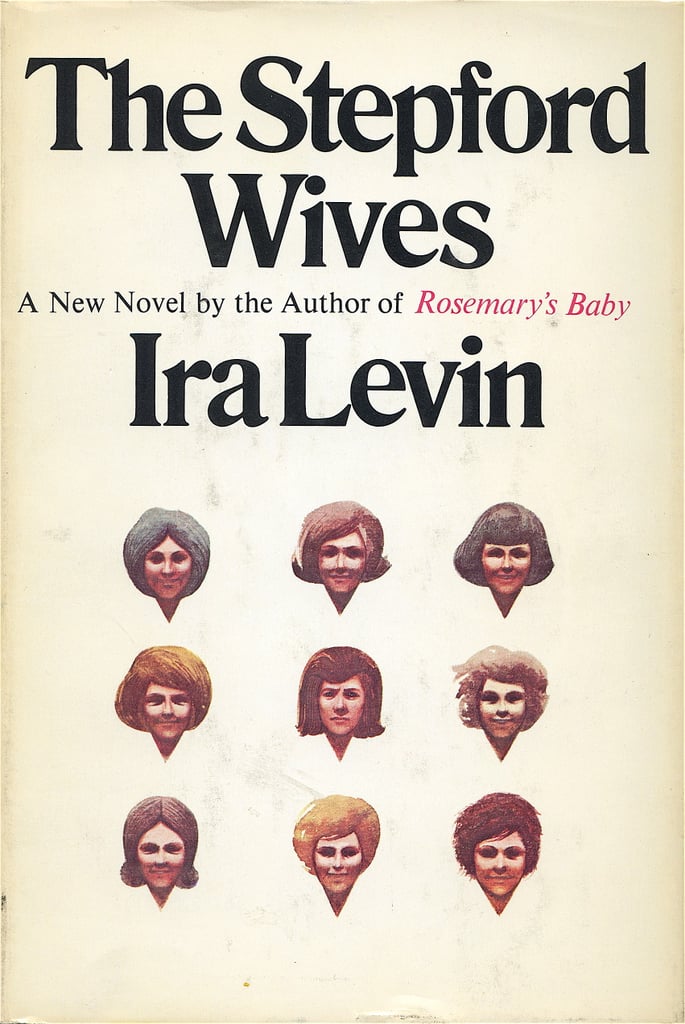 Connecticut: The Stepford Wives by Ira Levin