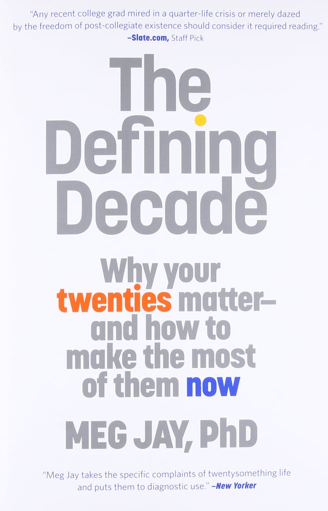 For the 20-Something: The Defining Decade