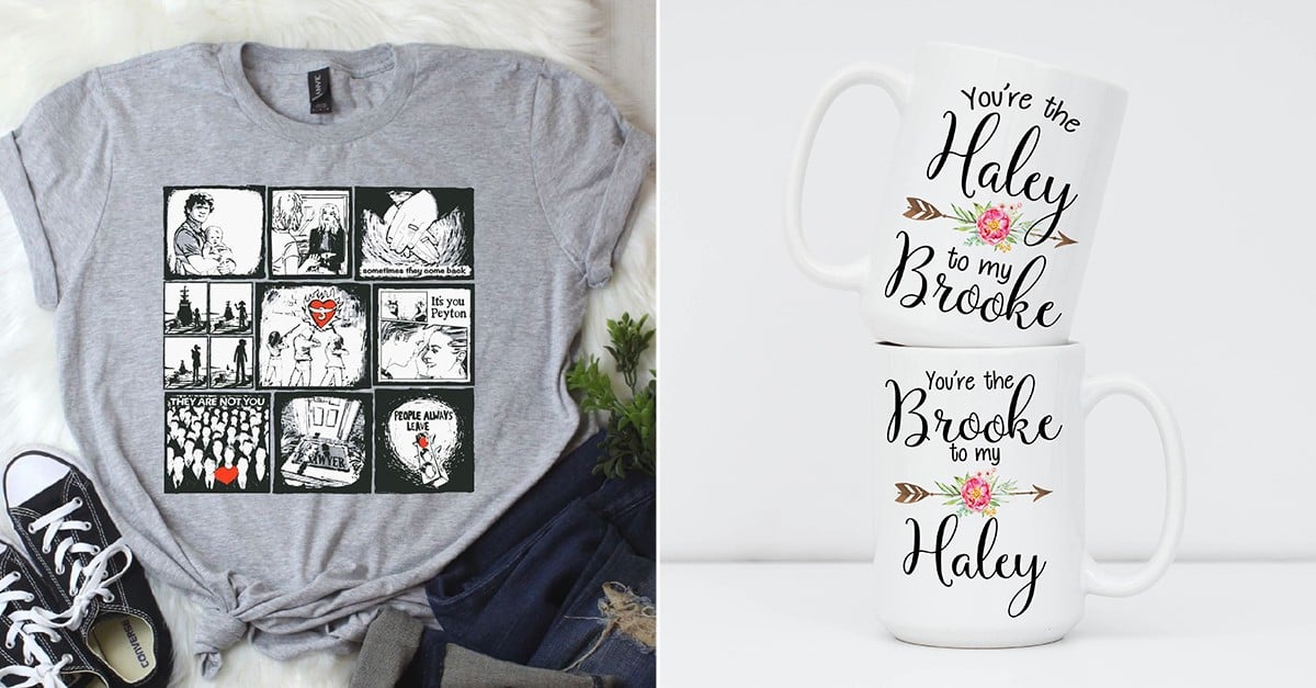 Gifts For One Tree Hill Fans POPSUGAR Entertainment