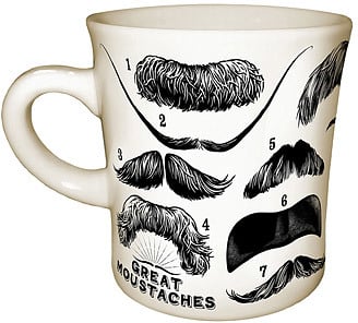 Great Moustaches Mug ($13)