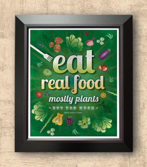 Eat Real Food Print