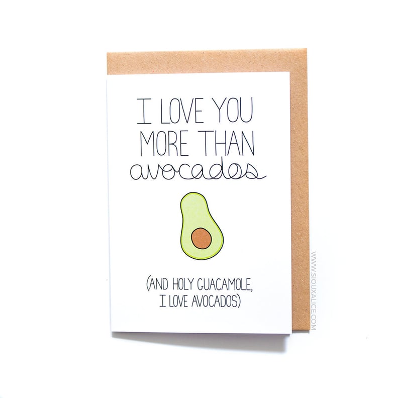 I Love You More Than Avocados