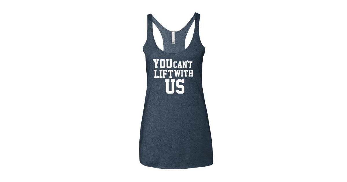 Mean Girls Funny Fitness Tanks And T Shirts Popsugar Fitness Photo 10 