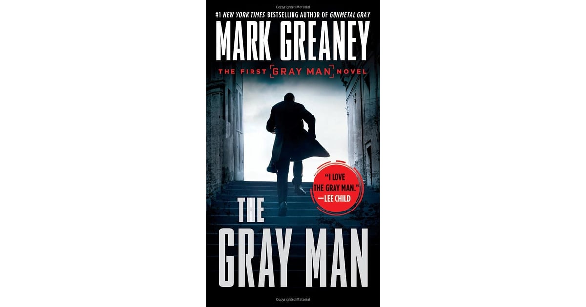 The Gray Man by Mark Greaney Books That Are Being Made Into Movies