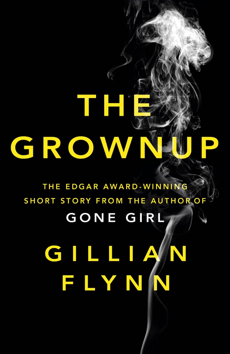 The Grown-Up by Gillian Flynn
