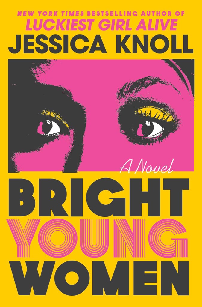 "Bright Young Women" by Jessica Knoll