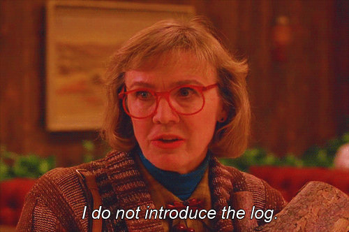 And the Log Lady.