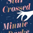 Read an Exclusive Excerpt From Star-Crossed, aka Your New Favorite Beach Read
