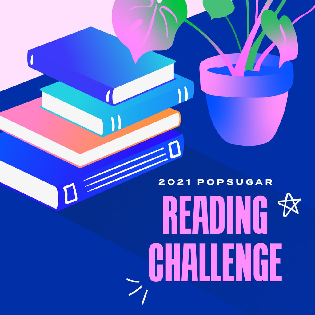 Take the 2021 POPSUGAR Reading Challenge