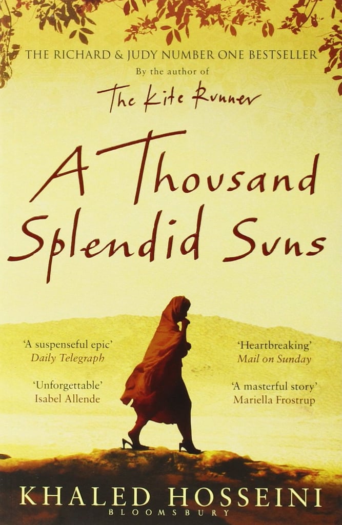 A Thousand Splendid Suns by Khaled Hosseini A Thousand Splendid Suns by Khaled Hosseini