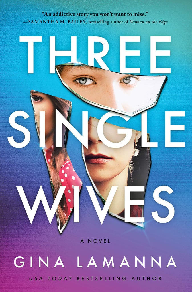 Three Single Wives by Gina Lamanna