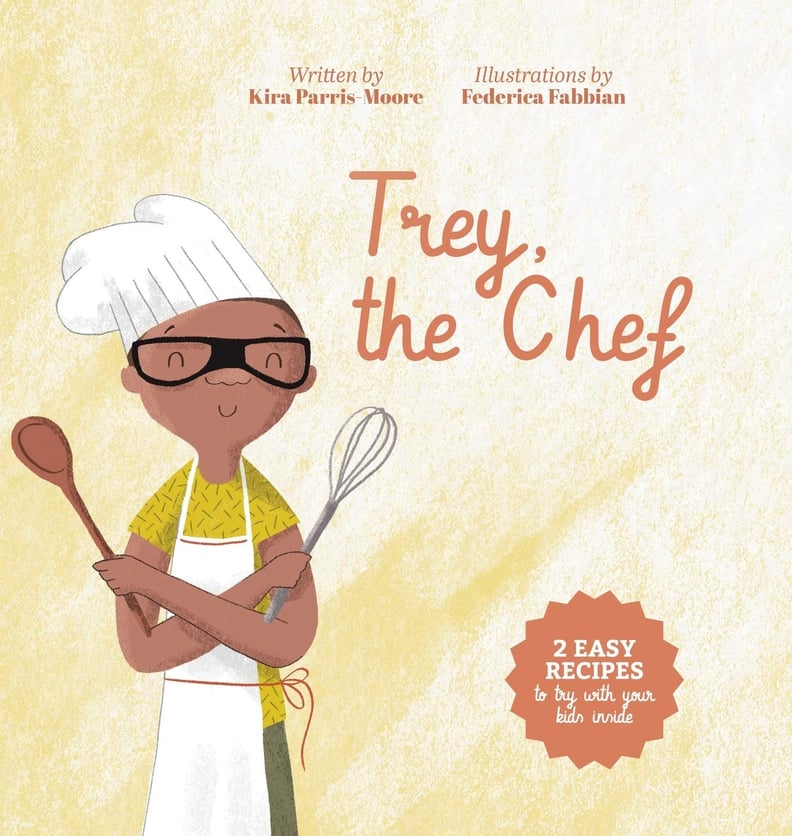 Trey, the Chef by Kira Parris-Moore, Illustrated by Federica Fabbian