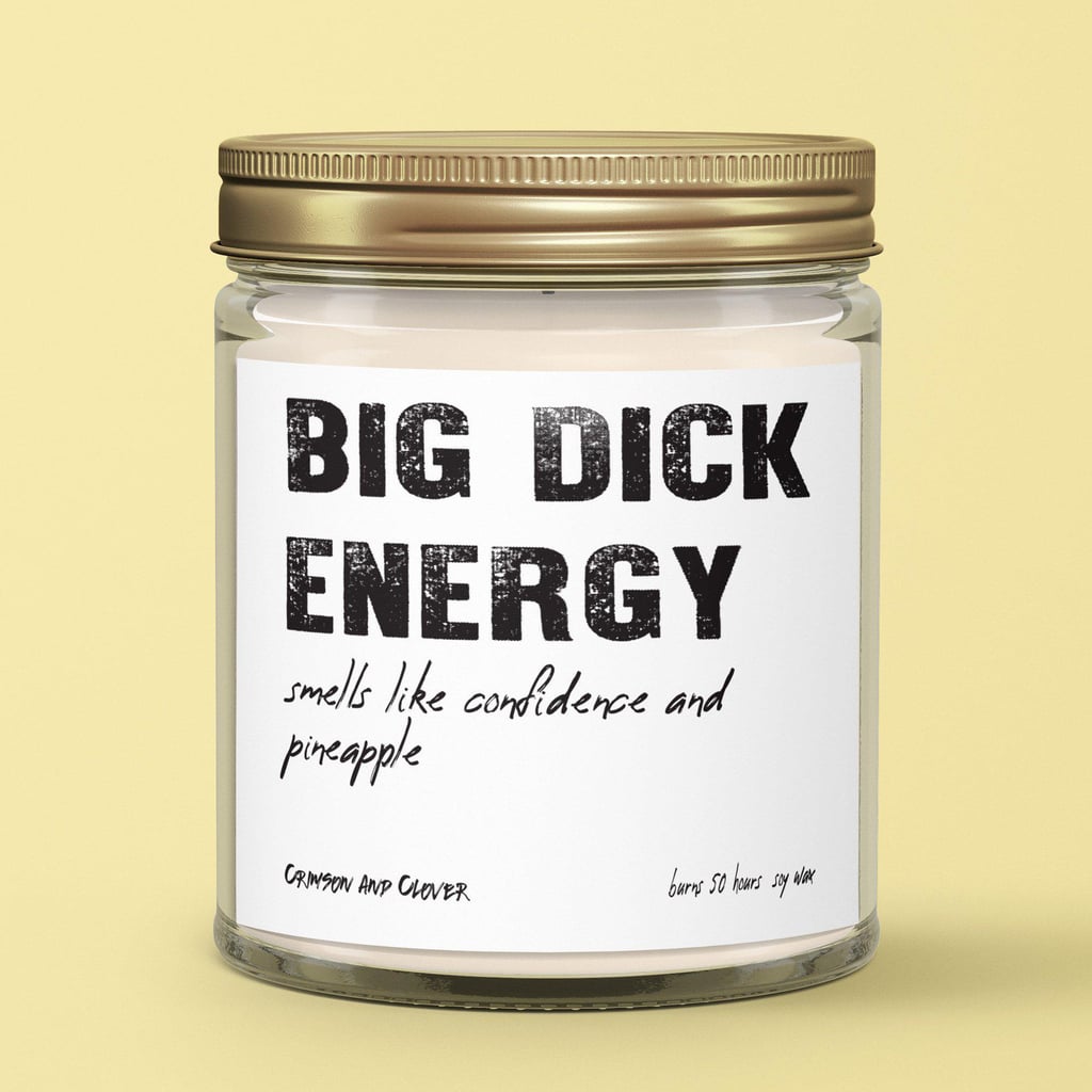 Big Dick Energy Pineapple Soy Candle