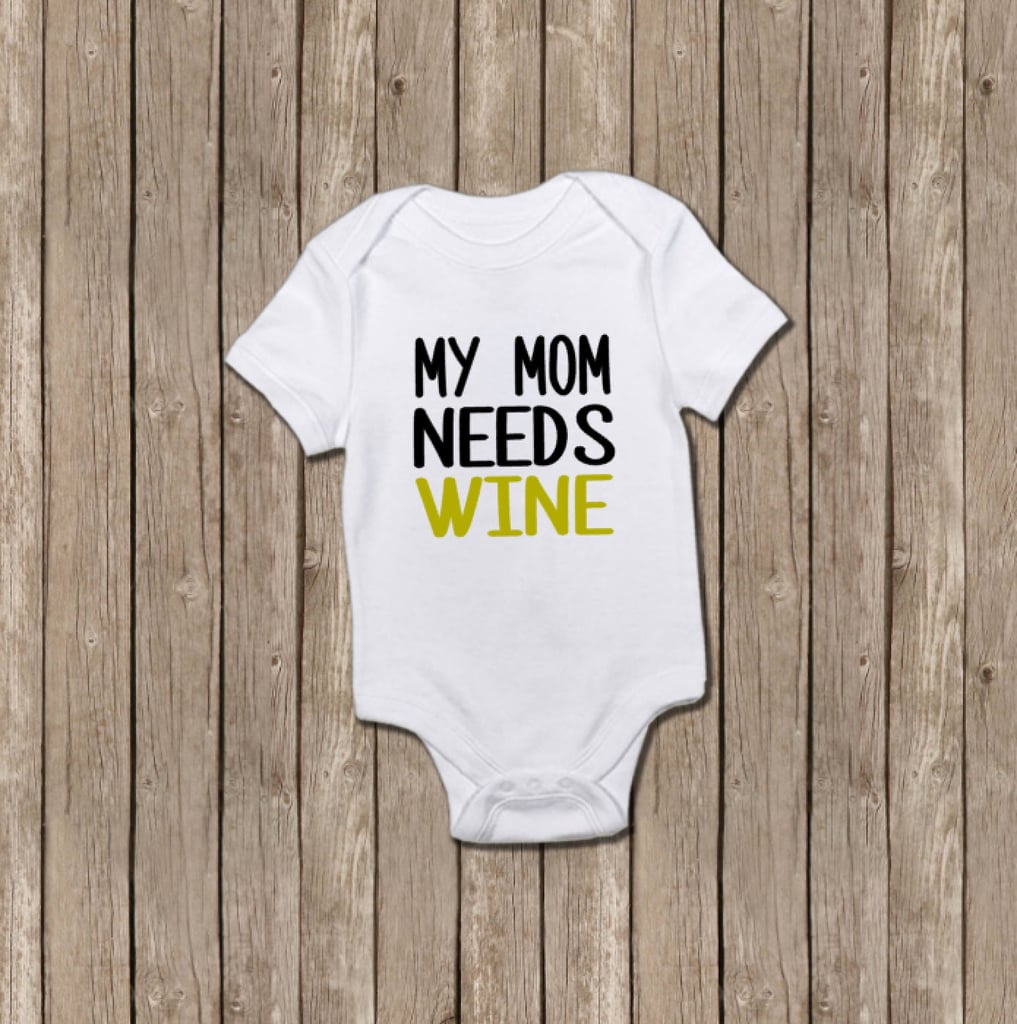 My Mom Needs Wine Baby Onesie