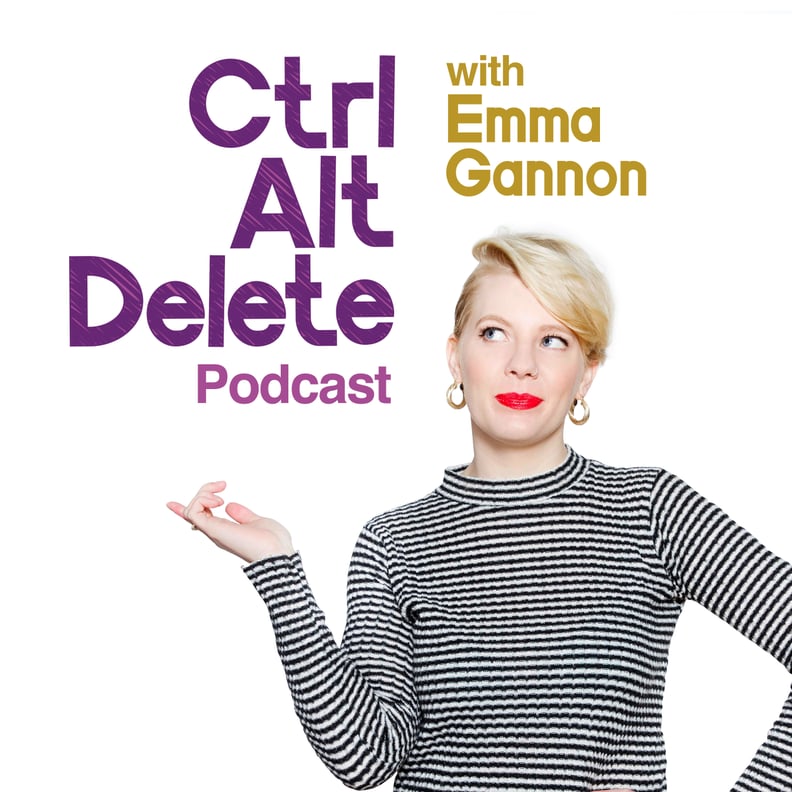 Ctrl Alt Delete With Emma Gannon