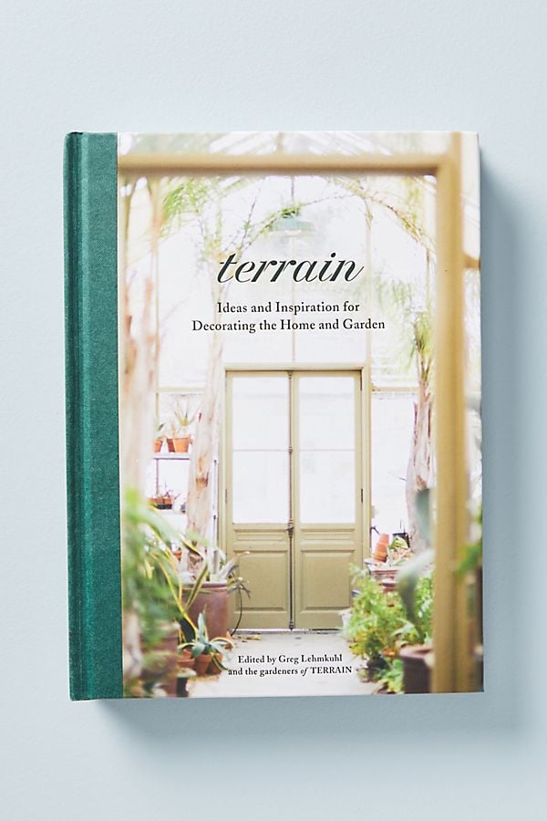 Terrain: Ideas and Inspiration for Decorating the Home and Garden