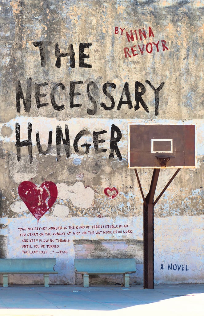 The Necessary Hunger by Nina Revoyr