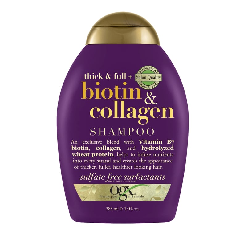 A Thickening Shampoo: OGX Thick & Full + Biotin & Collagen Shampoo